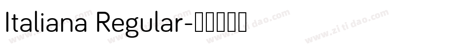 Italiana Regular字体转换
